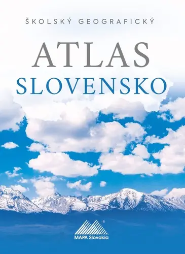 Školský geografický atlas Slovensko (Ladislav Tolmáči, 2024)