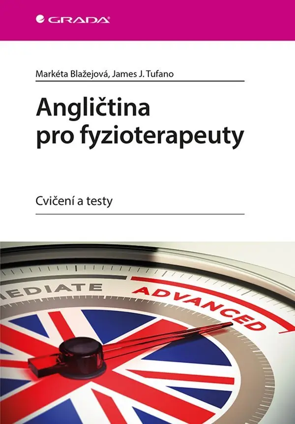Angličtina pro fyzioterapeuty - Cvičení a testy - Markéta Blažejová