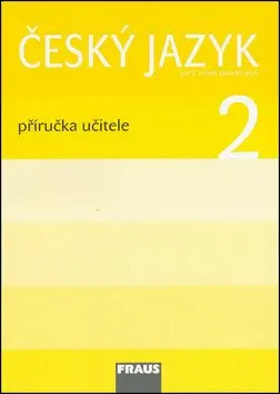Český jazyk 2 pro ZŠ - příručka učitele