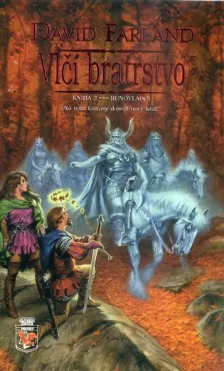 Runovládci 2 - Vlčí bratrstvo - David Farland