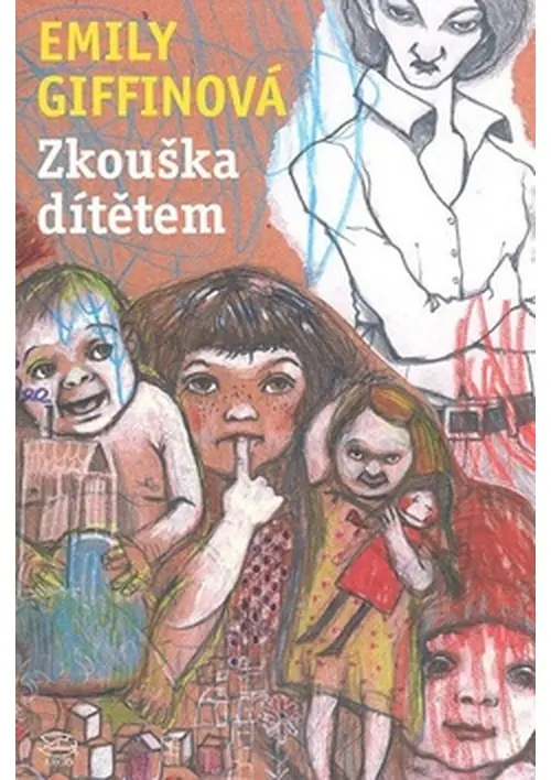 Zkouška dítětem - Emily Giffin