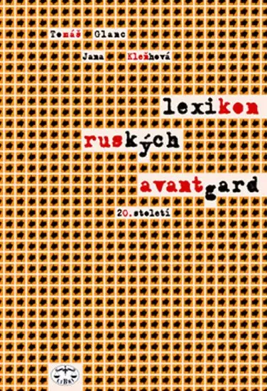 Lexikon ruských avantgard 20. století - Tomáš Glanc