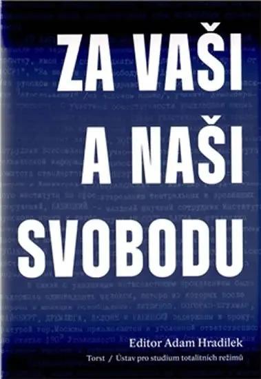 Za vaši a naši svobodu - Adam Hradilek