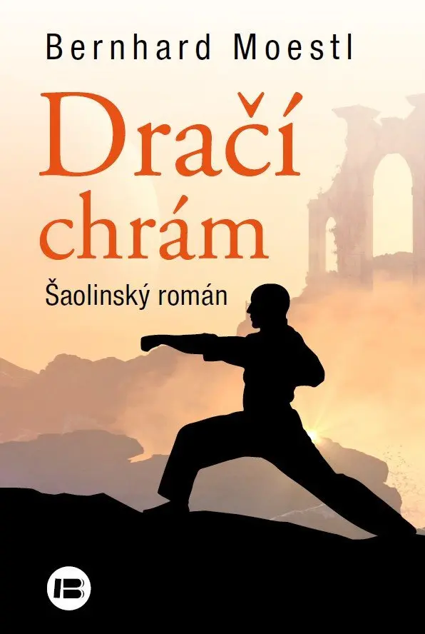 Dračí chrám - Šaolinský román - Bernhard Moesti