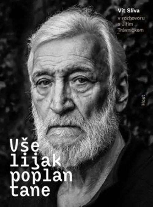 Všelijak poplantane - Vít Slíva v rozhovoru s Jiřím Trávníčkem - Vít Slíva