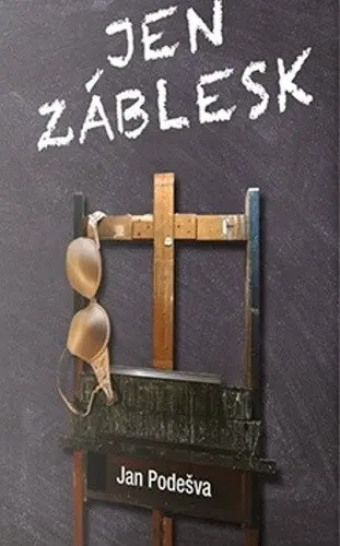 Jen záblesk - Jan Podešva