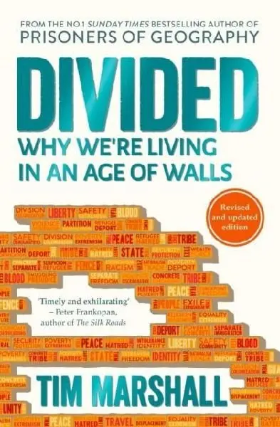 Divided (Why We're Living in an Age of Walls) - Tim Marshall