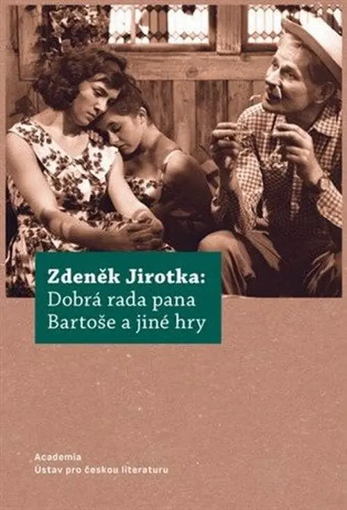 Zdeněk Jirotka: Dobrá rada pana Bartoše a jiné hry - Erik Gilk