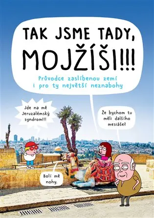 Tak jsme tady, Mojžíši!!! - Kakalík