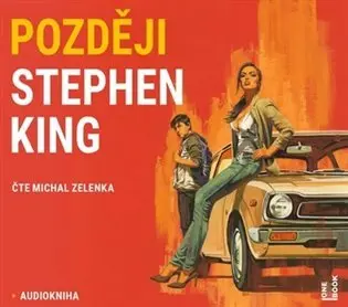 CD Později (Čte Michal Zelenka) (audiokniha) - Stephen King