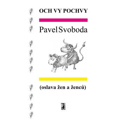 Och vy pochvy (oslava žen a ženců)