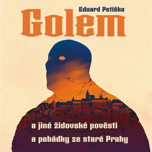 CD Golem a jiné židovské pověsti a pohádky ze staré Prahy (audiokniha) - Eduard Petiška