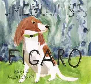 Jmenuji se Figaro - Pavla Jazairiová
