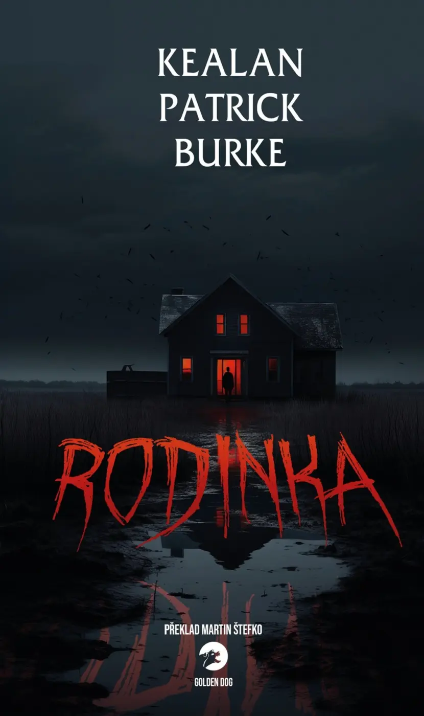 Rodinka - Kealan Patrick Burke