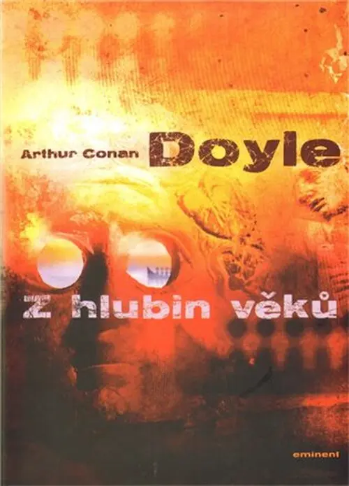 Z hlubin věků - Arthur Conan Doyle