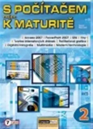 S počítačem nejen k maturitě - 2.díl - Pavel Navrátil