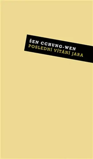 Poslední vítání jara - Šen Cchung-wen