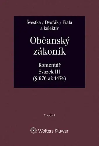 Občanský zákoník Komentář Svazek II - JIří Švestka