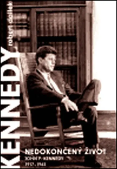 Nedokončený život - Robert Dallek