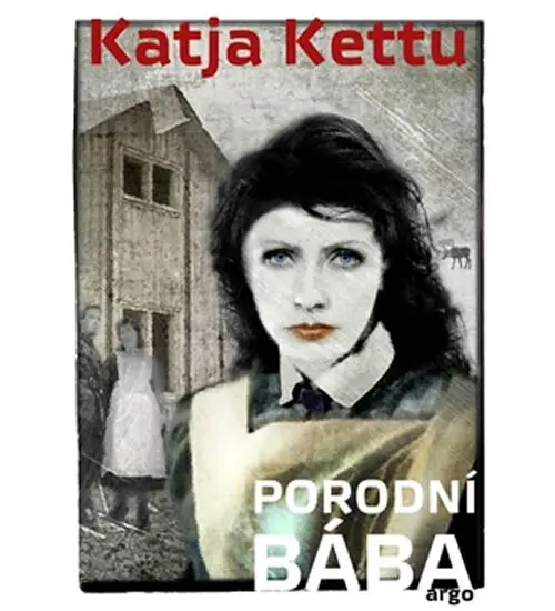 Porodní bába - Katja Kettu