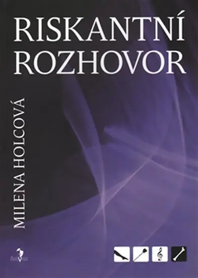 Riskantní rozhovor - Milena Holcová