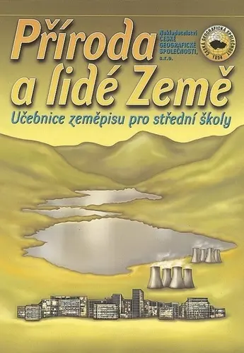 Příroda a lidé Země, učebnice zeměpisu pro SŠ - kolektiv autorů