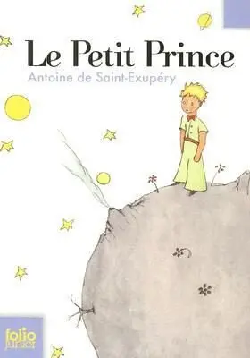 Le petit Prince - Saint-Exupery, Antoine de