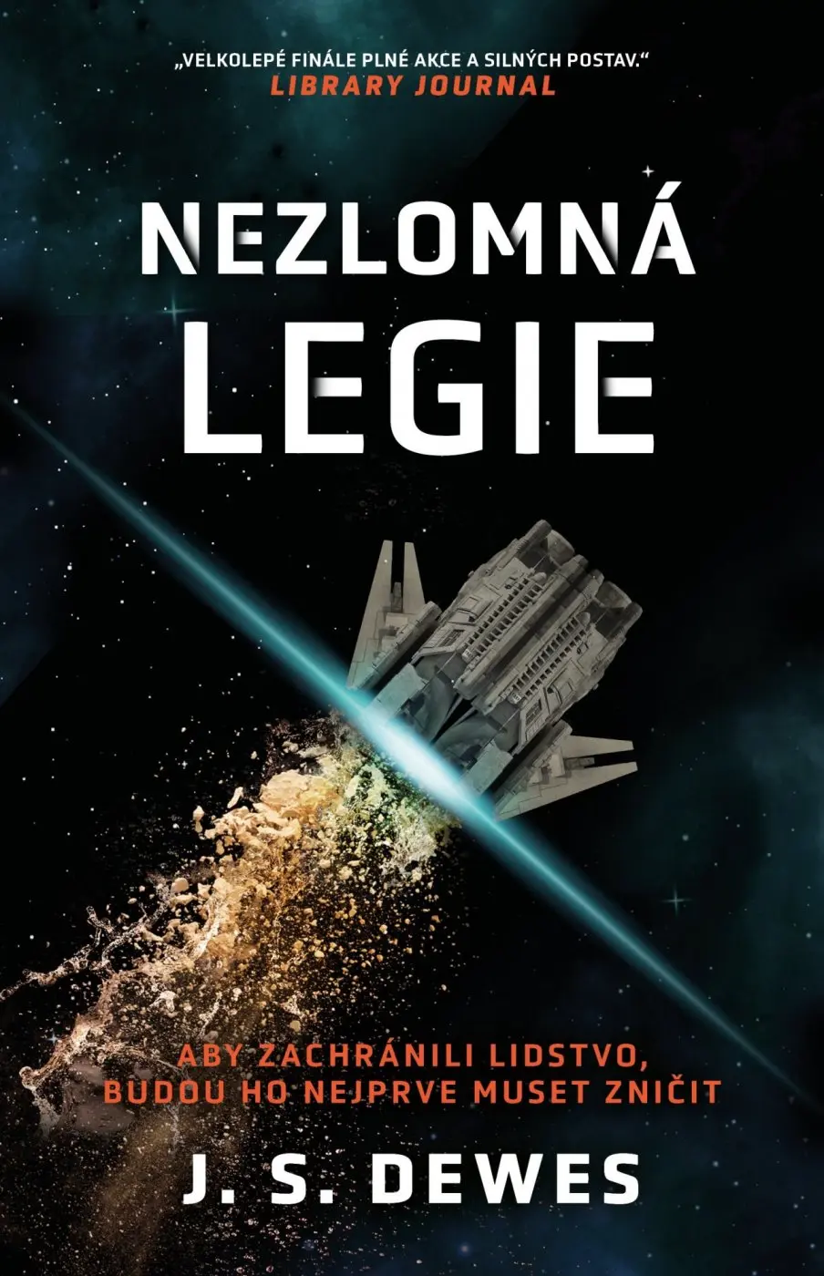 Nezlomná legie - J. S. Dewes