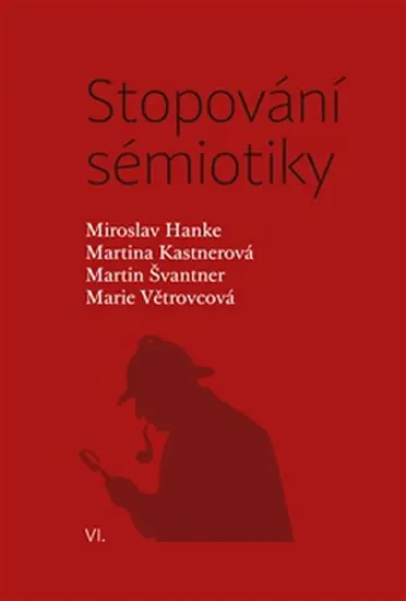 Stopování sémiotiky - Martina Kastnerová