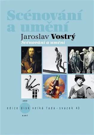 Scénování a umění - Jaroslav Vostrý - kniha z kategorie Divadlo