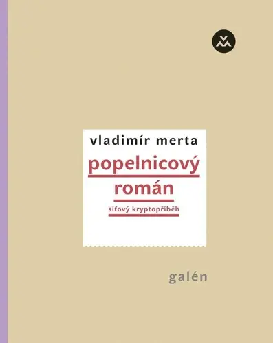Popelnicový román - Síťový kryptopříběh - Vladimír Merta