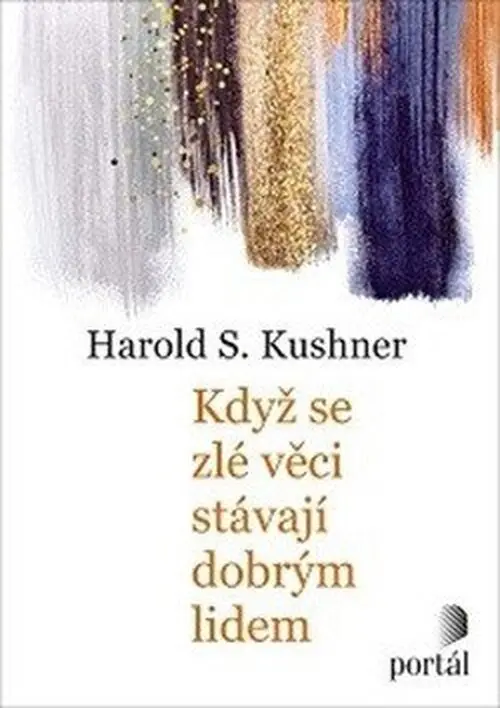 Když se zlé věci stávají dobrým lidem