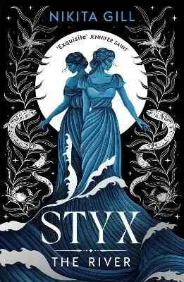 Styx: The River - Nikita Gill