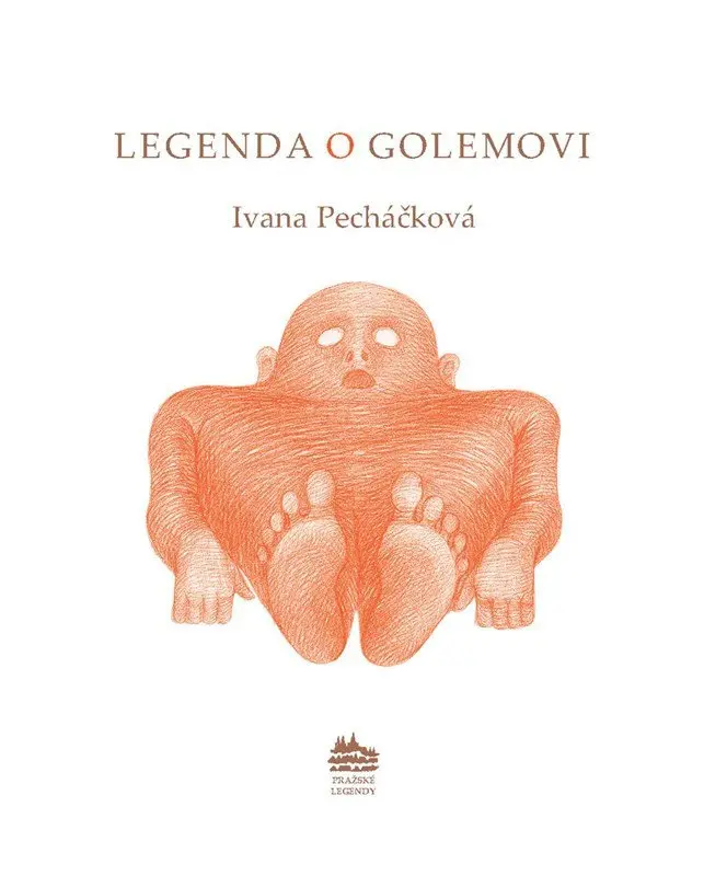 Leggenda del Golem: Legenda o Golemovi (italsky) - Ivana Pecháčková