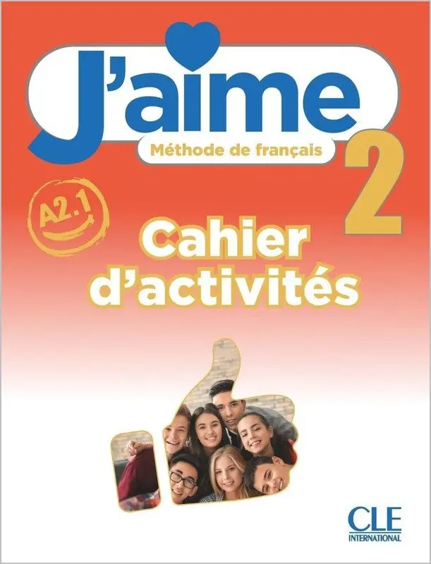 J'aime 2 cahier d'activités - Adrien Payet, Maria Stefanou, Cedric Vial