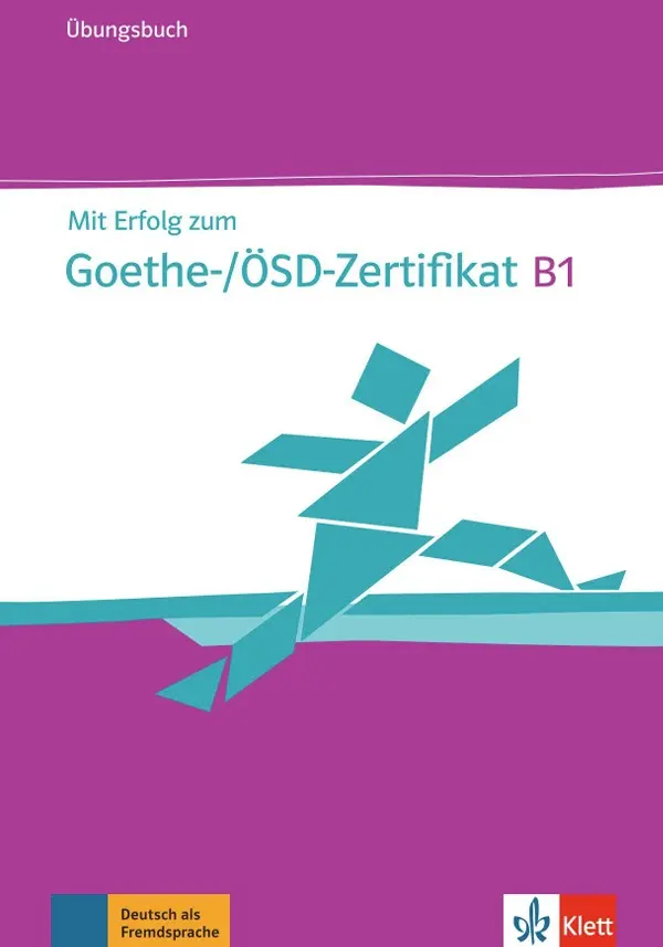 Mit Erfolg zum Goethe-ÖSD-Zertifikat B1, ÜB + CD