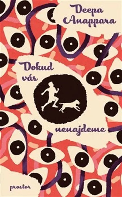 Dokud vás nenajdeme - Deepa Anappara