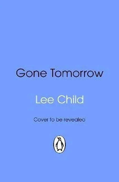 Gone Tomorrow - Child, Lee