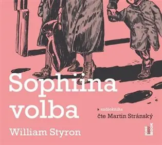 Sophiina volba - 3 (Čte Martin Stránský) (audiokniha) - William Styron