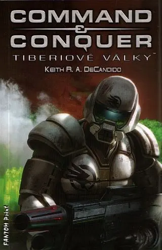 Command & Conquer Tiberiové války - Keith Robert Andreassi DeCandido