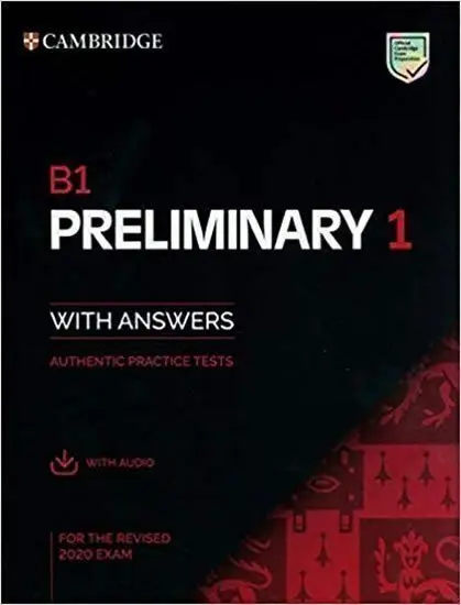 B1 Preliminary 1 for the Revised 2020 Exam (Student's Book with Answers with Audio)