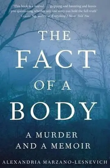 The Fact of a Body - Alexandria Marzano-Lesnevich