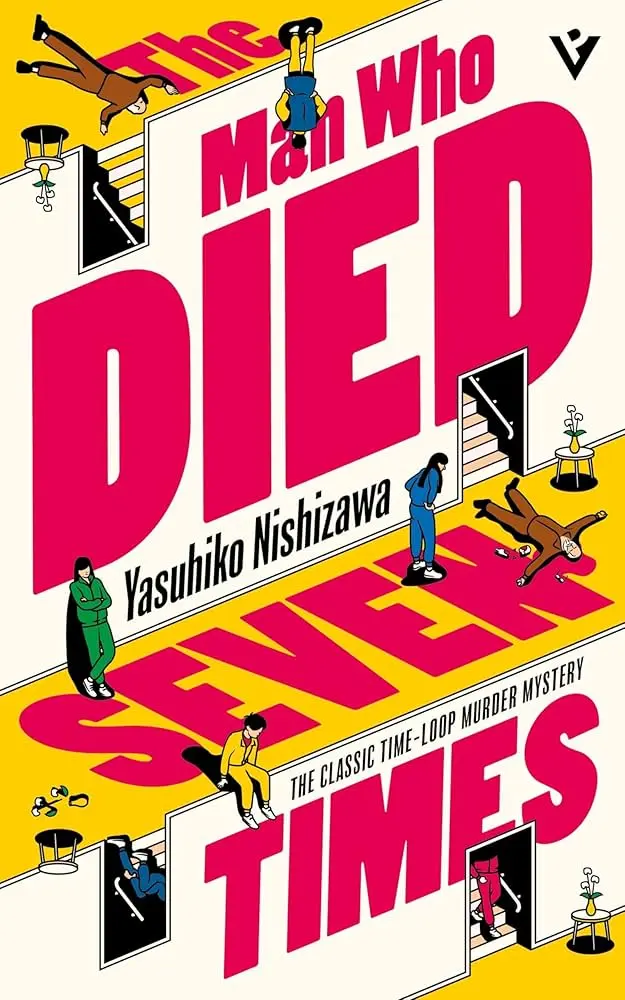 Man Who Died Seven Times - Yasuhiko Nishizawa