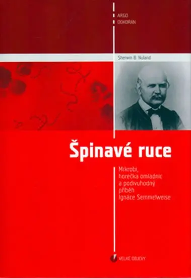 Špinavé ruce - Sherwin B. Nuland