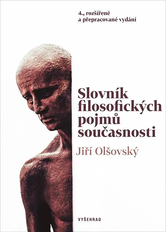 Slovník filosofických pojmů současnosti - Jiří Olšovský - kniha z kategorie Učebnice a slovníky
