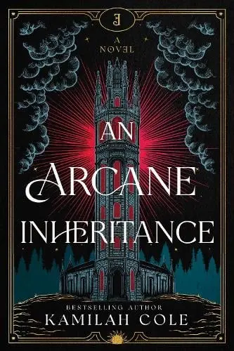 An Arcane Inheritance - Kamilah Cole