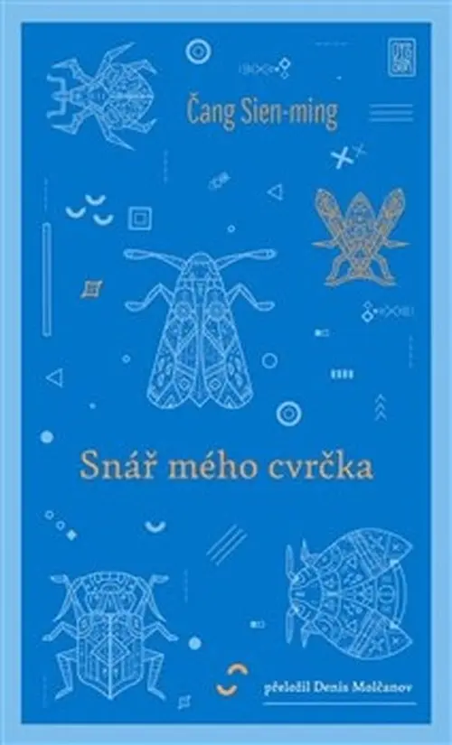 Snář mého cvrčka - Čang Sien-ming