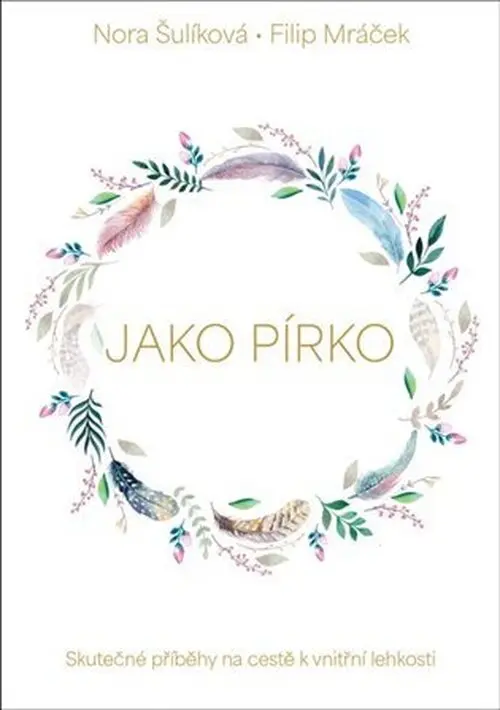 Jako pírko - Nora Šulíková
