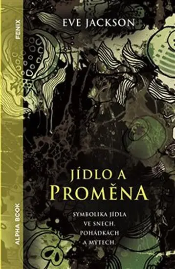 Jídlo a proměna - Eve Jacksonová