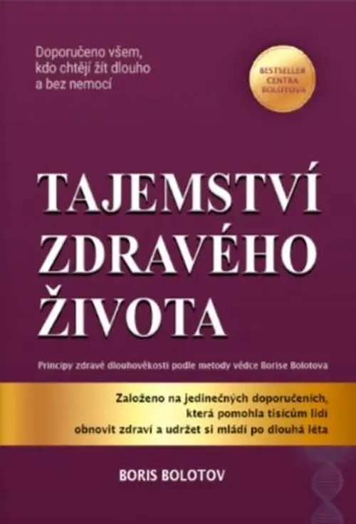 Tajemství zdravého života - Principy zdravé dlouhověkosti